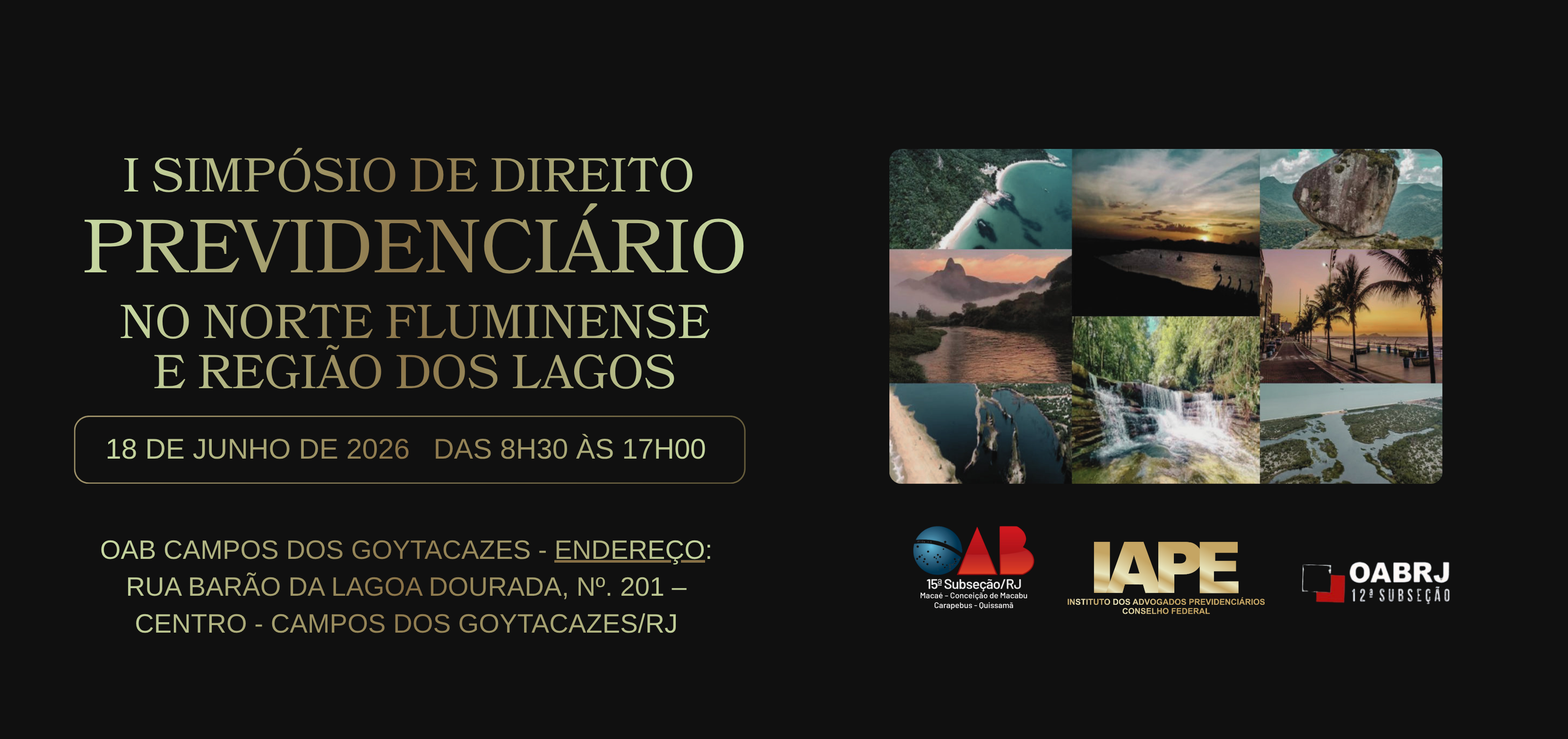 I Simpósio de Direito Previdenciário do IAPE no Norte Fluminense e Região dos Lagos