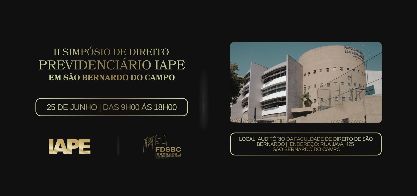 II SIMPÓSIO DE DIREITO PREVIDENCIÁRIO IAPE E FACULDADE  DE DIREITO DE SÃO BERNARDO DO CAMPO